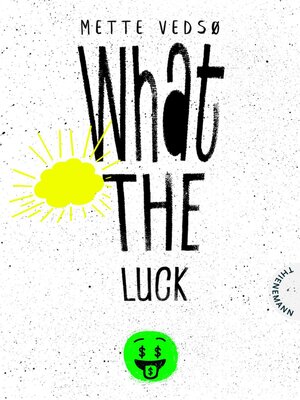 cover image of What the luck!